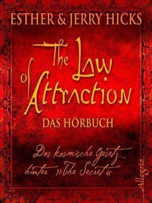 cover image of The Law of Attraction, Das kosmische Gesetz hinter "The Secret"
